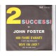 JOHN FOSTER - Non finiro d´ amarti